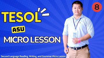 8. Second Language Reading, Writing, and Grammar Micro Lesson - Instruct and Model