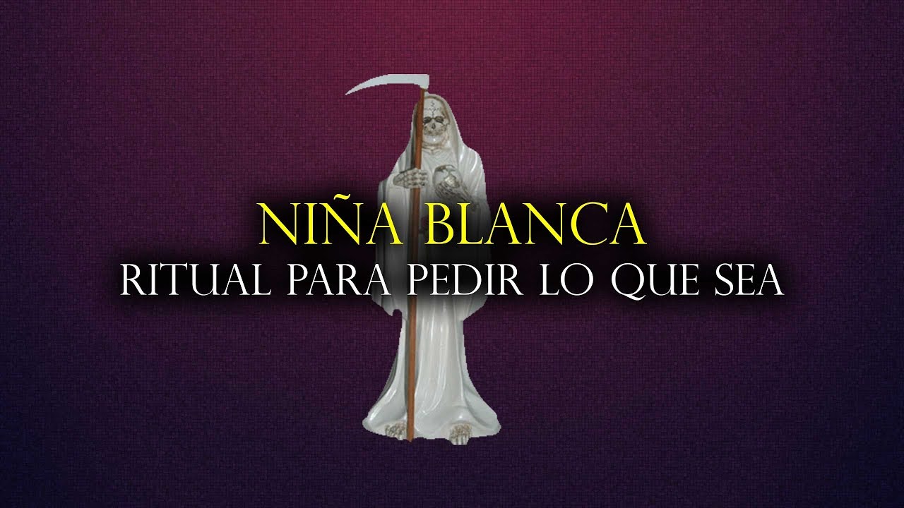 Ritual para pedir lo que sea a la Niña Blanca - YouTube