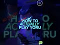 Learn To ACTUALLY Play Yoru In 60s #shorts