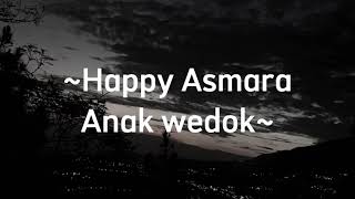 Kulo niki tiang setri //Happy asmara Anak Wedok