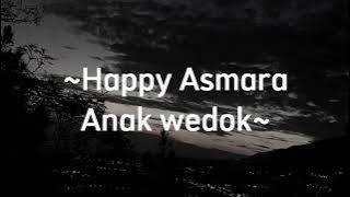 Kulo niki tiang setri //Happy asmara Anak Wedok