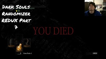 Dark Souls Randomizer REDUX Part 7 / SENS FORTRESS AHOY (PC Gameplay)
