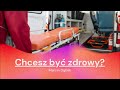 CHCESZ BYĆ ZDROWY? - Marcin Dąbek