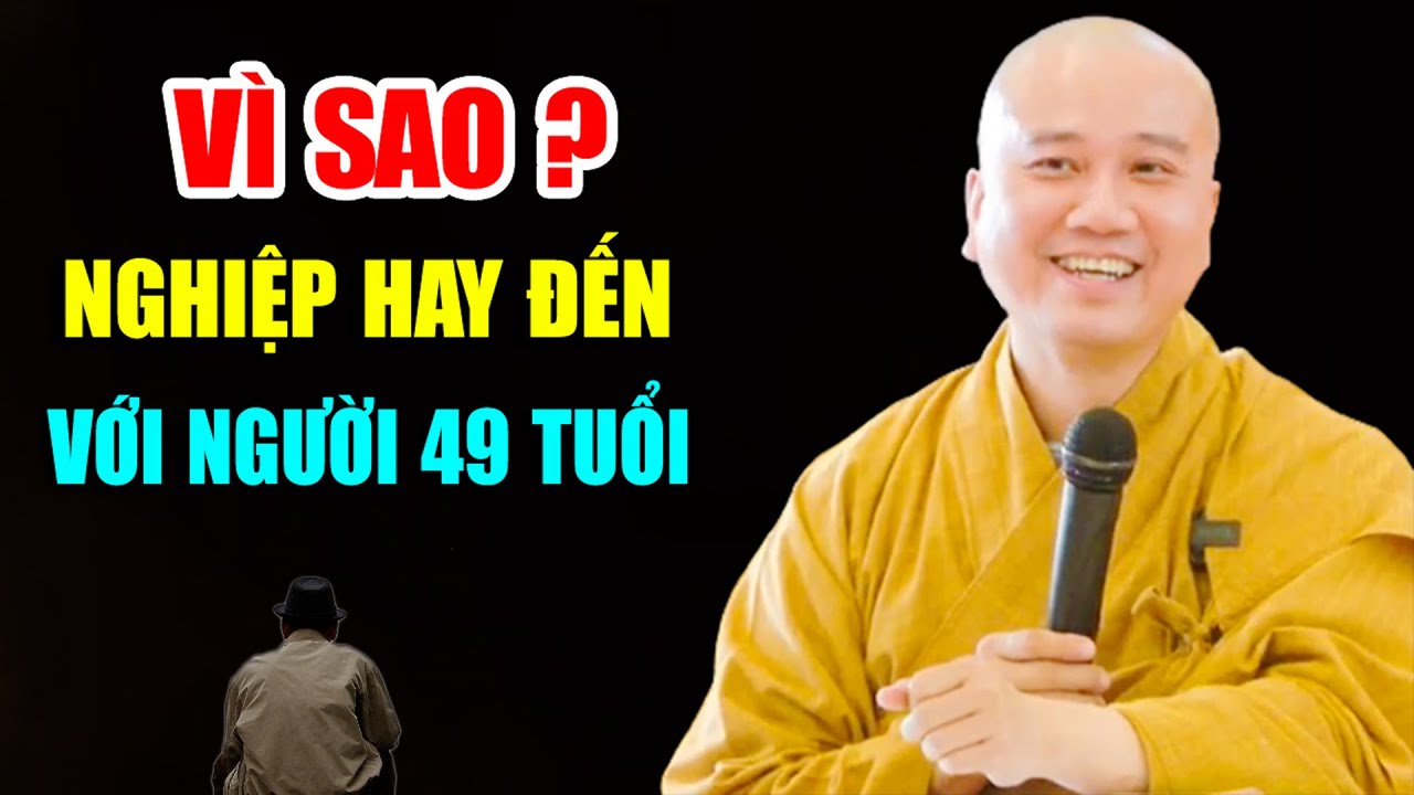 Vì Sao Bệnh Nghiệp Cứ Đến Liên Tục Với Người 49 Tuổi Trở Lên - Pháp Thoại Thầy Thích Pháp Hòa