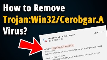How to Remove Trojan:Win32/Cerobgar.A? [ Easy Tutorial ]