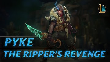 Pyke: The Ripper’s Revenge | Champion Trailer - League of Legends