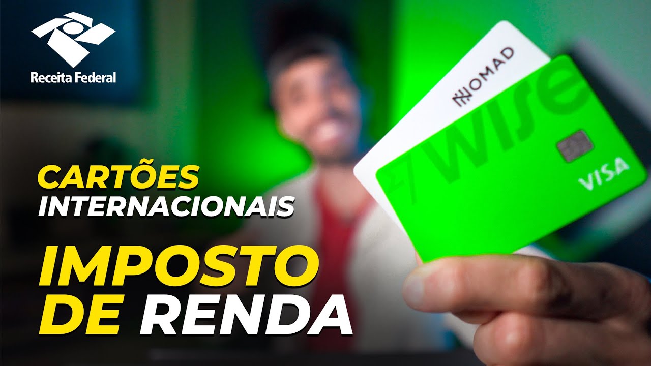 COMO DECLARAR Cartão WISE x NOMAD x AVENUE  - Imposto de renda