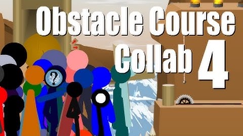 Obstacle Course Collab 4 (hosted by YeonAnims)