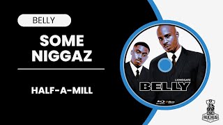 Belly Soundtrack - Half-A-Mill / Some Niggaz - Instrumental