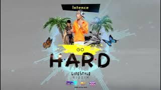 'Intence - Go Hard - - Lifestyle Riddim - June 2022'