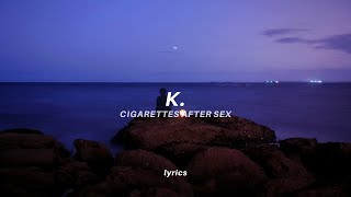Cigarettes After Sex - K. (Lyrics) tiktok version | stay with me, i don't want you to leave Resimi
