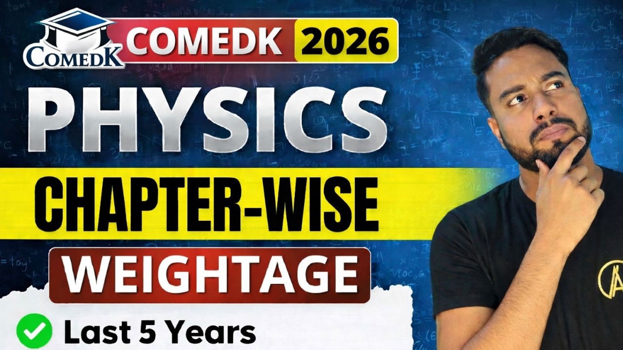 COMEDK🔥: PHYSICS CHAPTERWISE WEIGHTAGE✅🔴 | Physics Important Chapters in COMEDK❓#comedk2026 #comedk