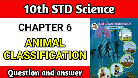 animal classification exercise | Class 10th science part 2 chapter 6 Questions answers ssc board