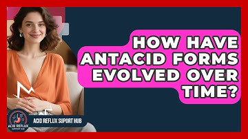 How Have Antacid Forms Evolved Over Time? - Acid Reflux Support Hub