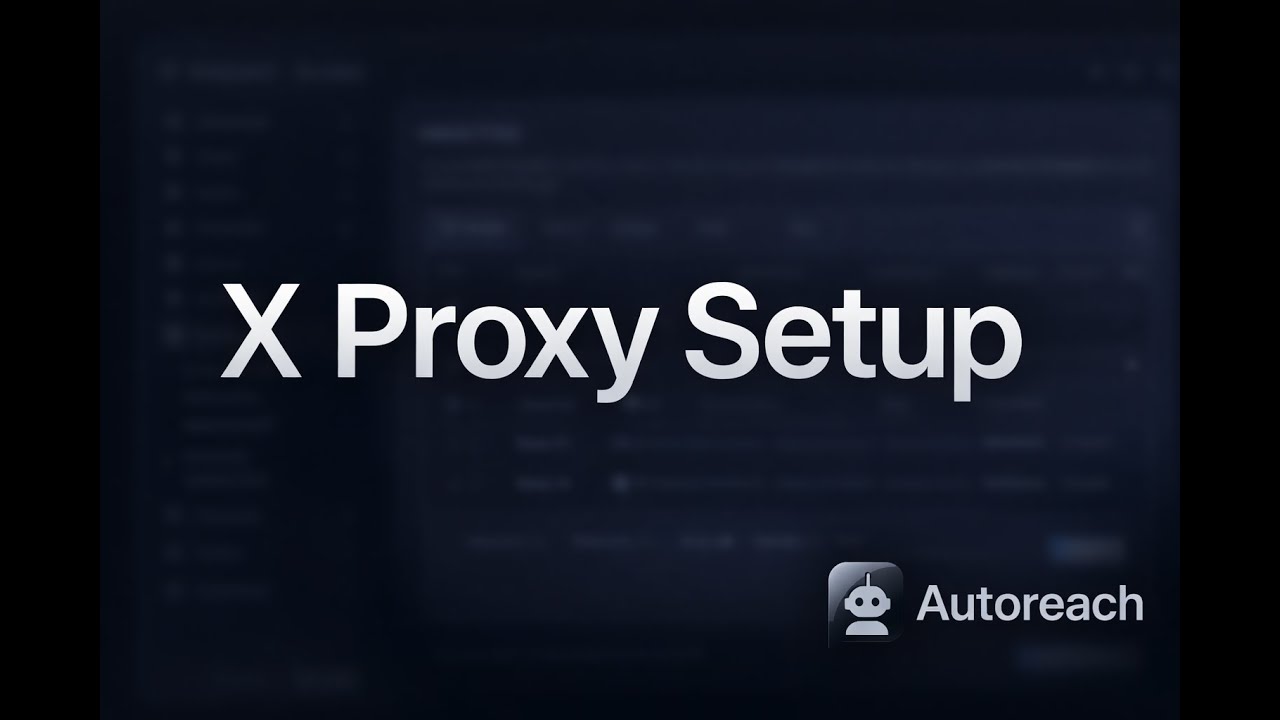 Protect Your X Accounts: Set Up Dedicated Proxies in Autoreach