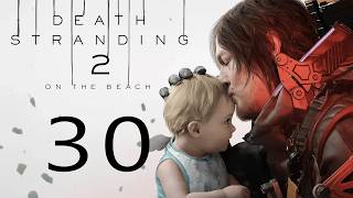 Heartman's SECRET &amp; Mountains are SCARY! ~Death Stranding 2: On the Beach~ [30]