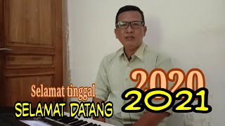 Selamat tinggal tahun 2020 // Selamat datang tahun 2021