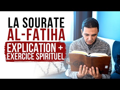 Vidéo: Quel est le sens de la sourate Fatiha ?