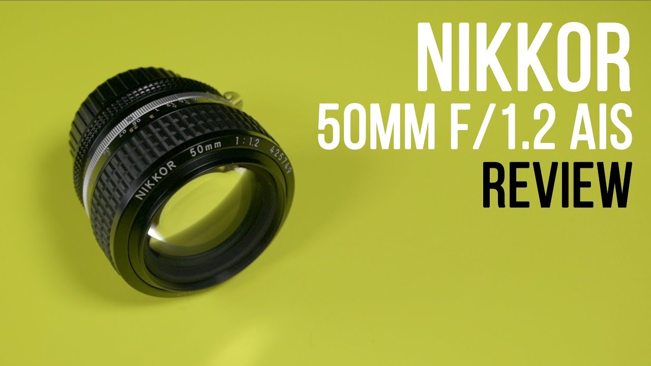 Nikon 50mm f/1.2 AIs Vintage Lens Review Nikon Z6 ProRes Raw - YouTube