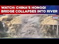 China Breaking News: Hongqi Bridge Collapses In Sichuan Months After Opening, No Casualties So Far