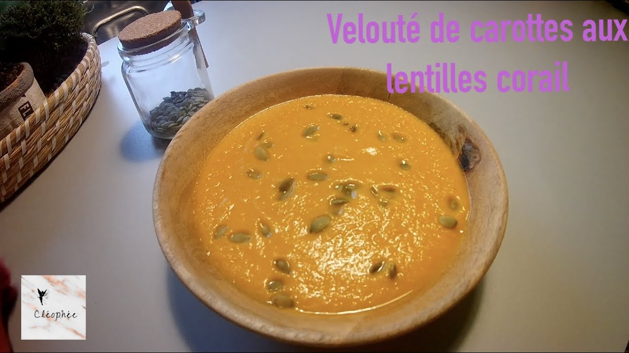 Recette Velouté de carottes aux lentilles corail