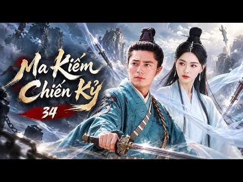 MA KIẾM CHIẾN KỶ - Tập 34 | Phim Cổ Trang Tiên Hiệp Siêu Đỉnh | Hồ Ca, Dương Mịch, Lưu Thi Thi