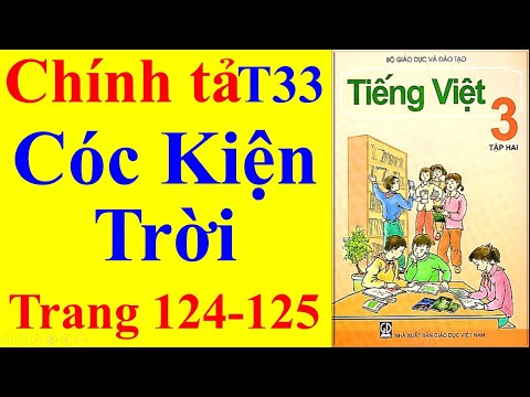 Video Tiếng Việt Lớp 3 Tuần 33 - Chính Tả - Cóc Kiện Trời -... - youtube