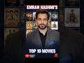 Once Upon A Time… Emraan Hashmi Ruled Bollywood 🔥 Top 10 Movies