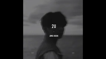 Jungkook - 2U (Cover) (Audio)