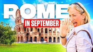 Rome in September 2024 Ultimate Guide - Weather, Crowds, What To Expect