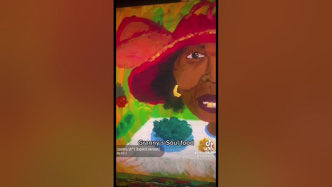 granny-s-soul-food-art-soulfoodcooking-soulfood-artist-youtube