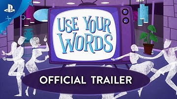 Use Your Words - Official Trailer | PS4