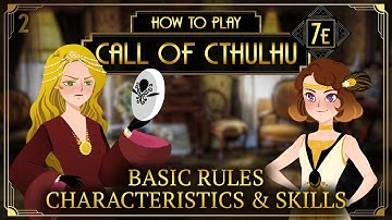 Basic Rules, Characteristics & Skills - How to Play Call of Cthulhu 7E (Tabletop RPG)
