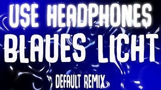 RAF Camora feat. Bonez MC – Blaues Licht (Default Remix) (8D Audio)