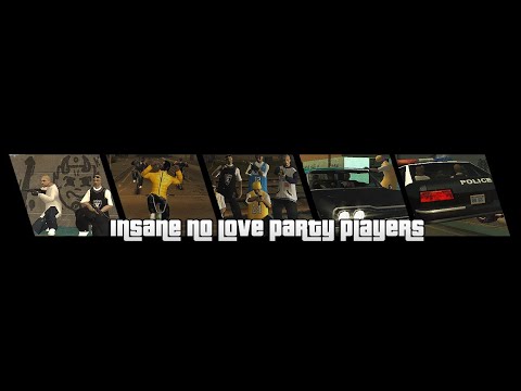 Insane No Love Party Players