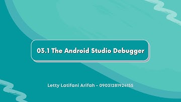 03.1 The Android Studio Debugger