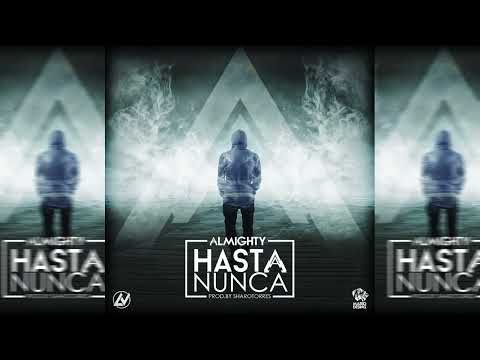 Almighty - Hasta Nunca - Audio Oficial