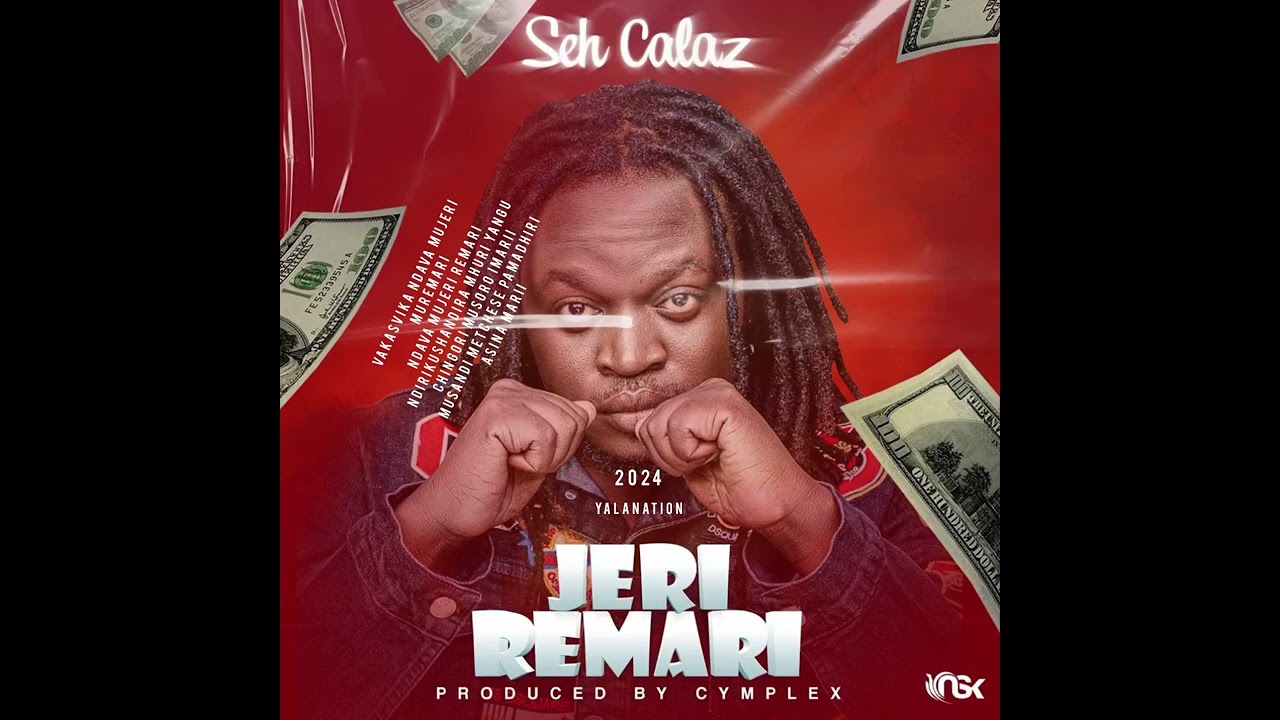 Seh Calaz -Jeri Remari official Audio prod by CymplexMusic