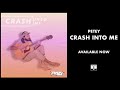 Petey - Crash Into Me (Official Audio)