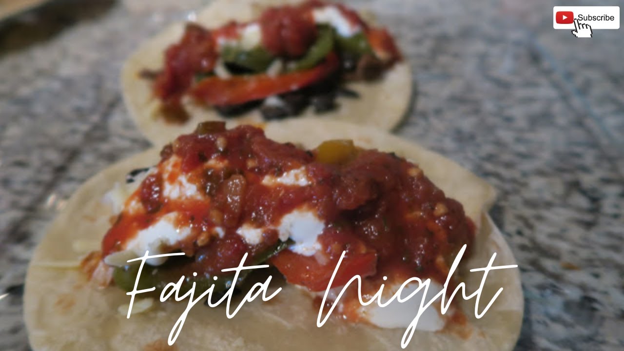 Fajita Night recipes YouTube