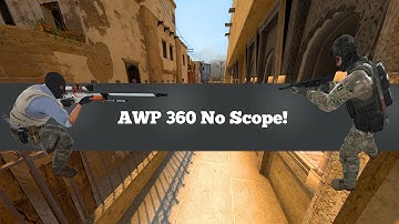 AWP 360 No Scope! Round Winning Kill! CS GO