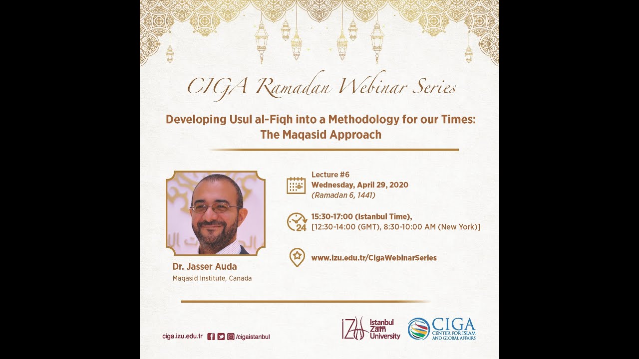 CIGA Ramadan Webinar Series - Developing Usul al-Fiqh into a ...