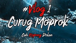 Cah Kopong - Dolan Curug Moprok #Vlog1