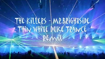 The Killers Mr Brightside Trance Remix The Killers Mr Brightside Trance Remix