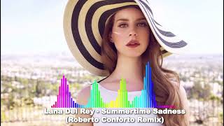 Lana Del Rey - Summertime Sadness (Roberto Conforto Remix)