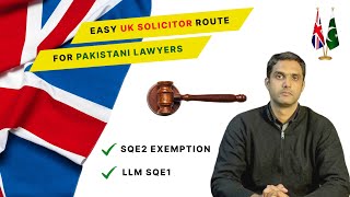 Easy UK Solicitor Route for Pakistani Lawyers/ SQE2 Exemption/ LLM SQE 1 screenshot 4