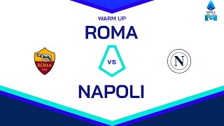 Gyvai | Apšilimas | ROMA-NAPOLI | Serie A Enilive 2024/25
