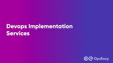 Opseazy offering various Devops Services