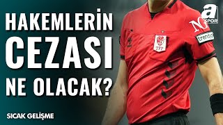 Bahis Oynayan Hakemleri Neler Bekliyor? Hangi Cezaları Alacaklar?