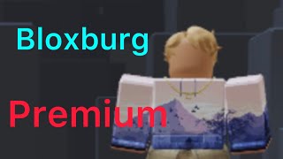 What does Bloxburg premium do